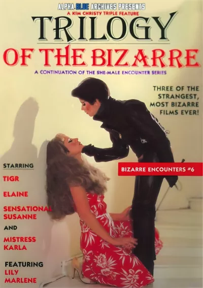 Trilogy of the Bizarre