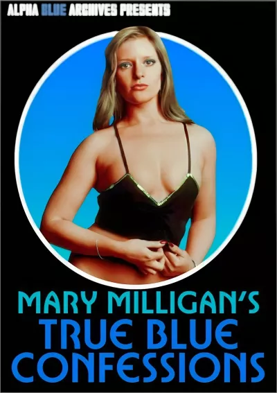 Mary Millington's True Blue Confessions