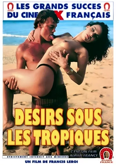 Desirs Sous Les Tropiques (Desire In The Tropics)