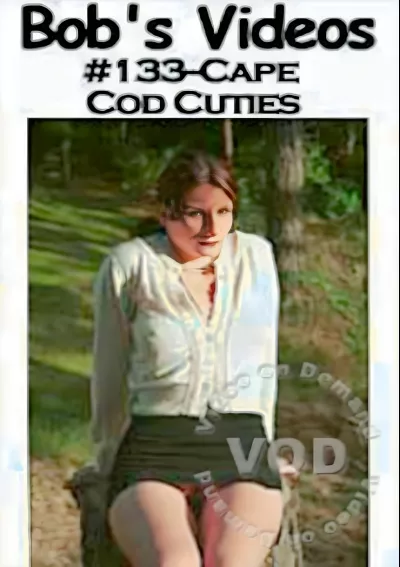 Bob's Videos #133 - Cape Cod Cuties
