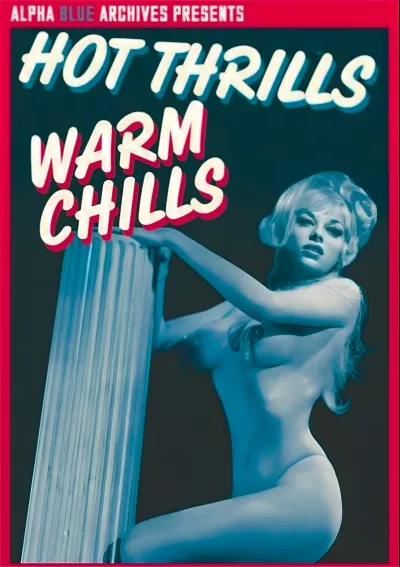 Hot Thrills Warm Chills