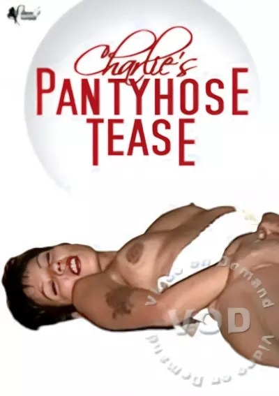 Charlie's Pantyhose Tease
