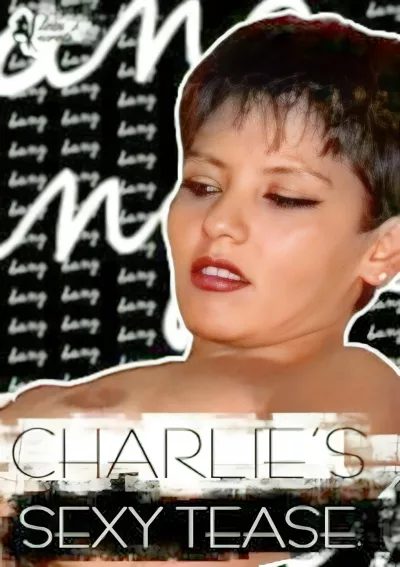 Charlie's Sexy Tease