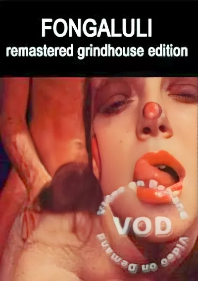 Fongaluli - Remastered Grindhouse Edition