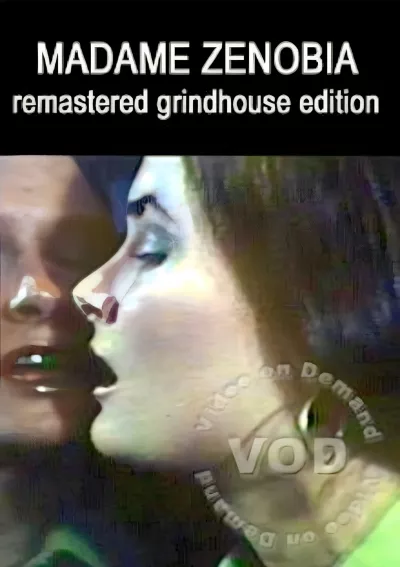 Madame Zenobia (Remastered Grindhouse Edition)