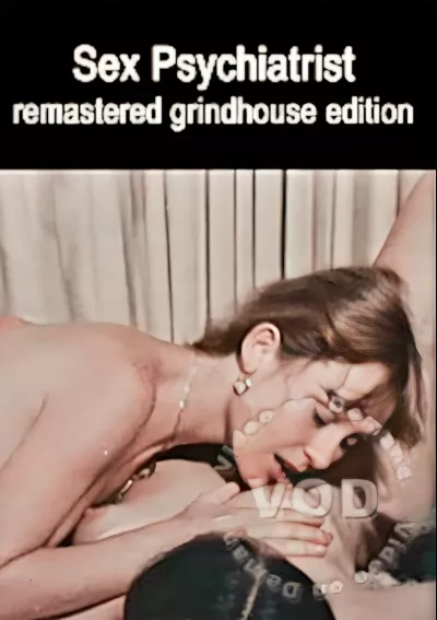 Sex Psychiatrist - Remastered Grindhouse Edition