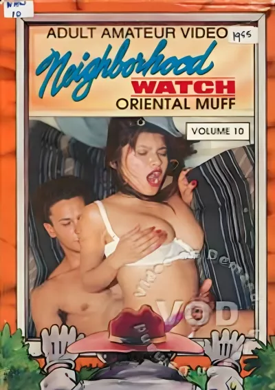 Neighborhood Watch Volume 10: Oriental Muff