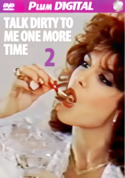 Talk Dirty To Me One More Time 2