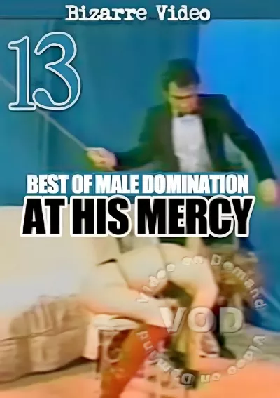 Best Of Male Domination 13 - At His Mercy