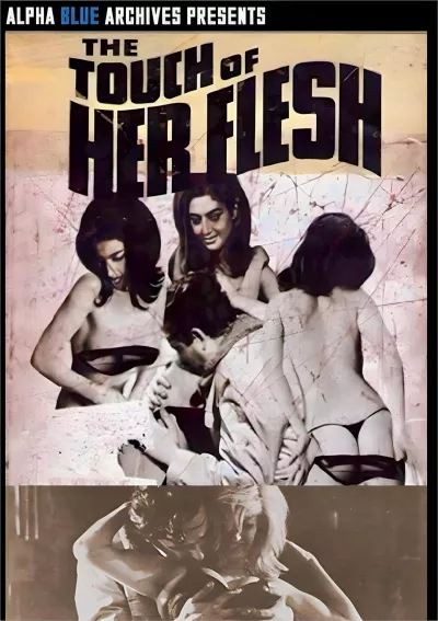 The Touch Of Her Flesh
