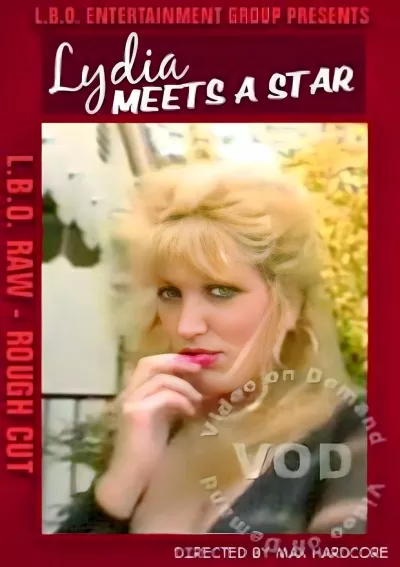 LBO Raw - Lydia Meets A Star