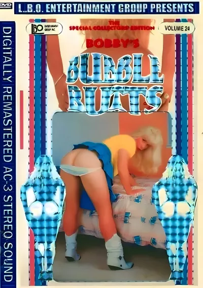 Bobby's Bubble Butts Volume 24