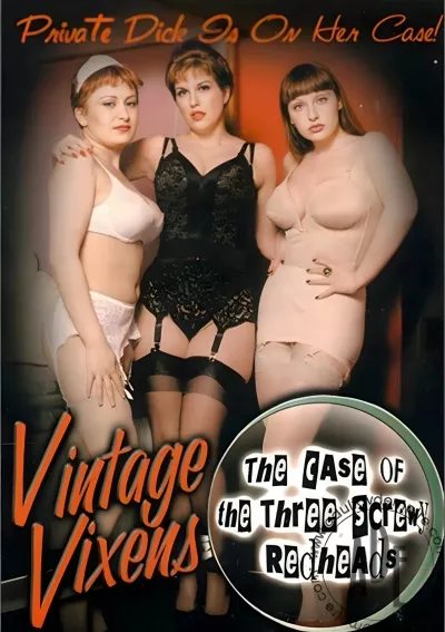 Vintage Vixens: The Case of the Three Screwy Redheads