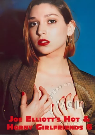 Joe Elliott's Hot & Horny Girlfriends 6