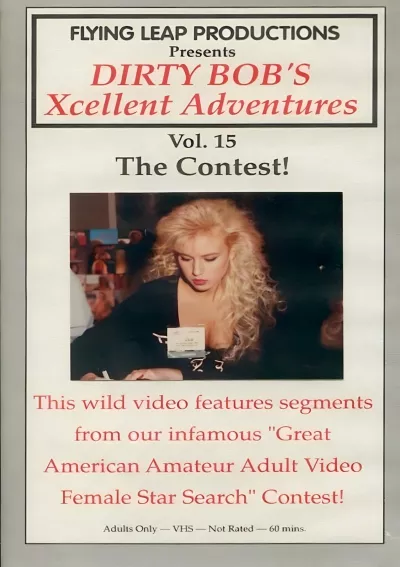 Dirty Bob's Xcellent Adventures 15 - The Contest