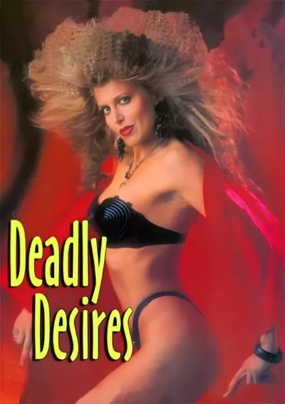 Deadly Desires