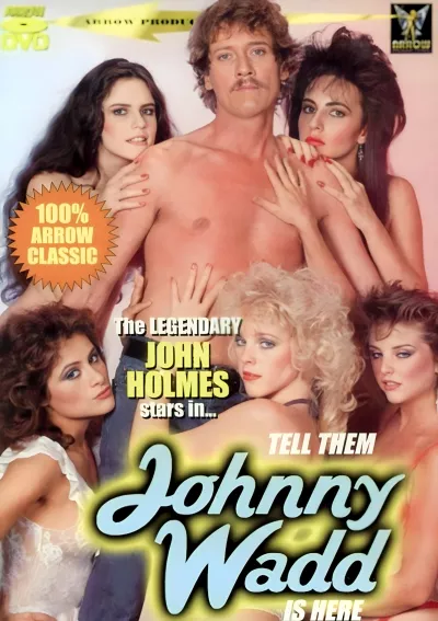 Tell Them Johnny Wadd Is Here