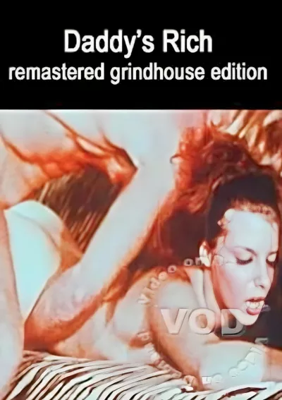 Daddy's Rich - Remastered Grindhouse Edition