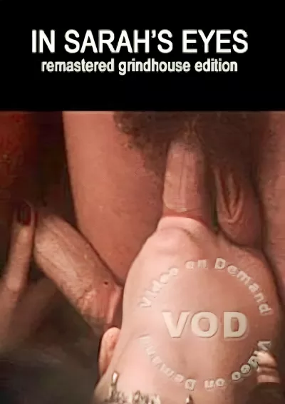 In Sarah's Eyes - Remastered Grindhouse Edition