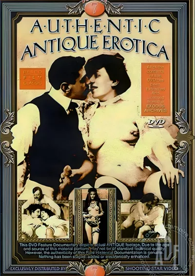 Authentic Antique Erotica Vol. 7