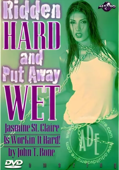 Ridden Hard and Put Away Wet