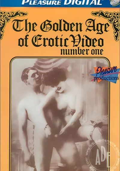 Golden Age of Erotic Video 1