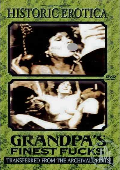 Grandpa's Finest Fucks