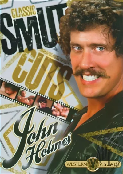 Classic Smut Cuts: John Holmes