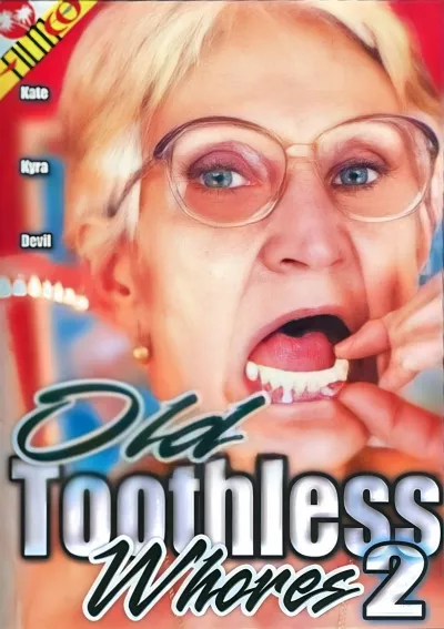 Old Toothless Whores 2