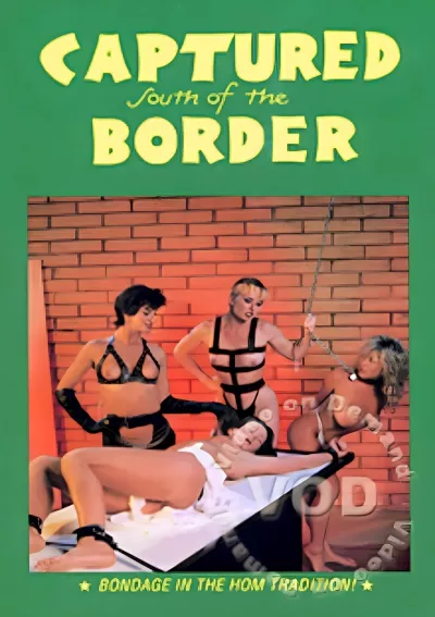 Captured South Of The Border